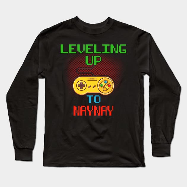 Promoted To NAYNAY T-Shirt Unlocked Gamer Leveling Up Long Sleeve T-Shirt by wcfrance4